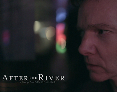 After The River - A Feature Film @ NEXT 2013