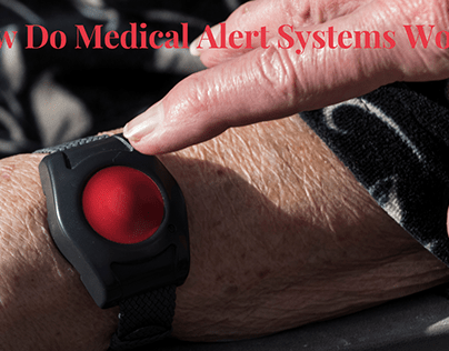 How Do Medical Alert Systems Work?