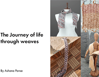 The Journey of Life Through Weaves