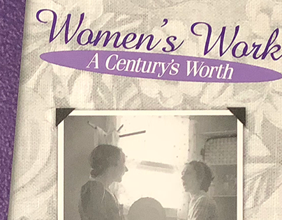 Women's Work A Century's Worth