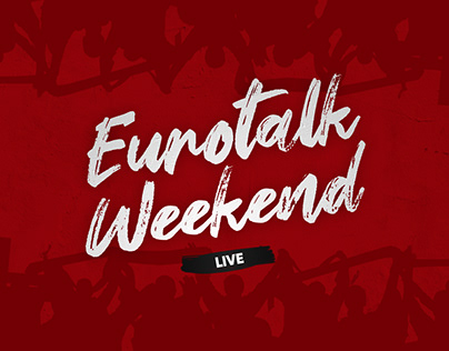 Eurotalk Weekend - Weekly Hype Show
