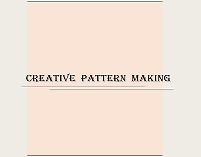 Creative Pattern Making