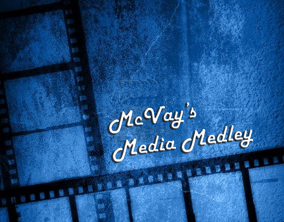 McVay Media Medley