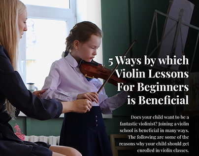 5 Ways - Violin Lessons For Beginners is Beneficial