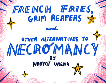 French fries grim reapers and other alternatives to