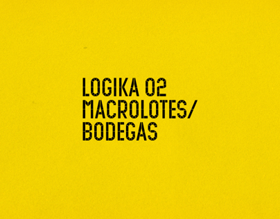 LOGIKA 02 MACROLOTES/BODEGAS-