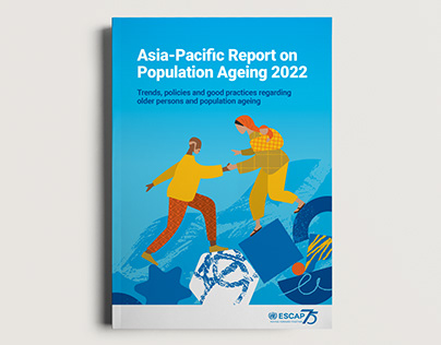 Asia-Pacific Report on Population Ageing 2022