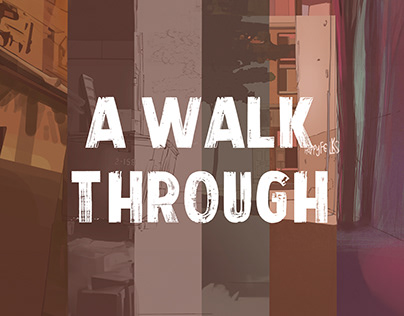 Project thumbnail - A WALK THROUGH