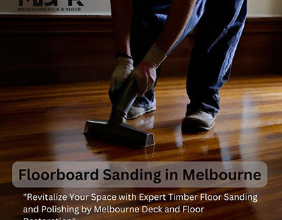 Floorboard Sanding in Melbourne