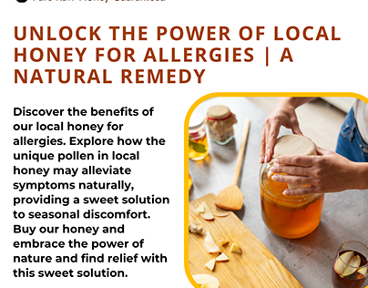 Unlock The Power of Local Honey For Allergies
