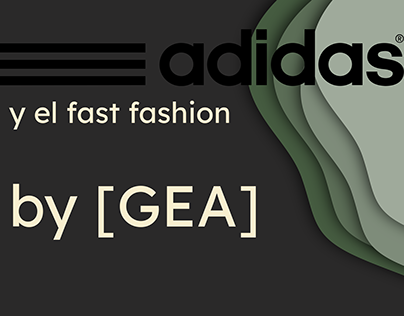 Adidas y el fast fashion by [GEA]