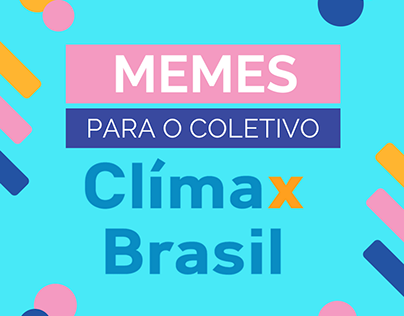 Memes para o Facebook do Clímax Brasil