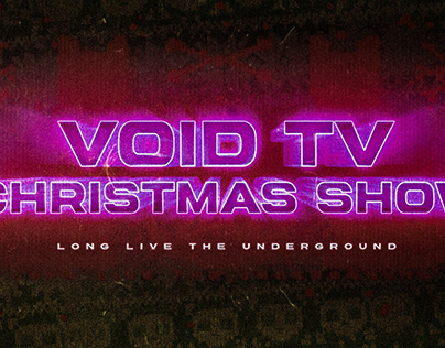Project thumbnail - VOID TV - UNDERGROUND CHRISTMAS SPECIAL