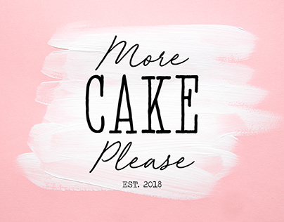 More Cake Please