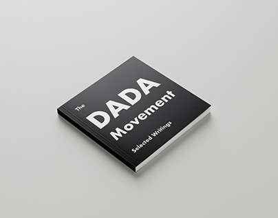 The Dada Manifesto , Selected Writings