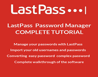 LastPass COMPLETE TUTORIAL Password Manager