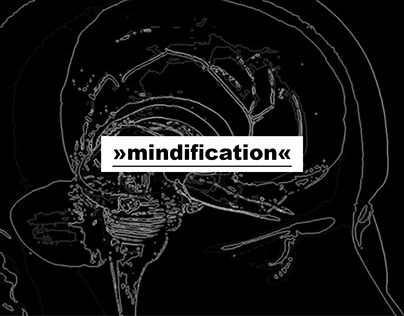 »Mindification« by Maximilian Herrmann