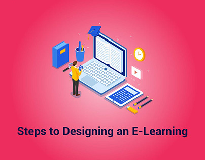 Steps to Designing an E-Learning