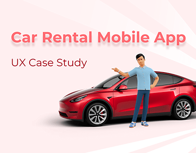 Car Rental Mobile App : UX Case Study