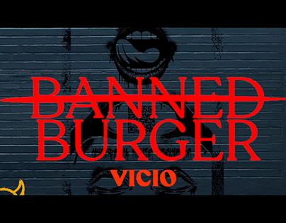 BANNED BURGER - VICIO