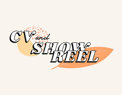 Self Branding | CV & Show Reel