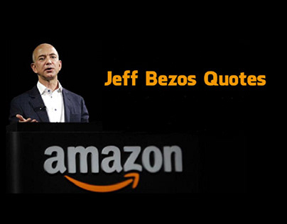 Siena Suder: Jeff Bezos Quotes