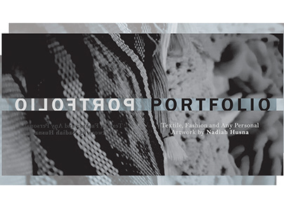 Textile, Fashion, and All Work Portfolio by Nadiah