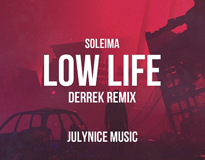 Soleima - Low Life (Derrek Remix) [Lyrics]