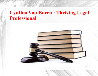 Cynthia Van Buren - Thriving Legal Professional