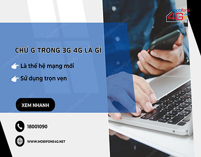 Chữ G trong 3G 4G là gì?