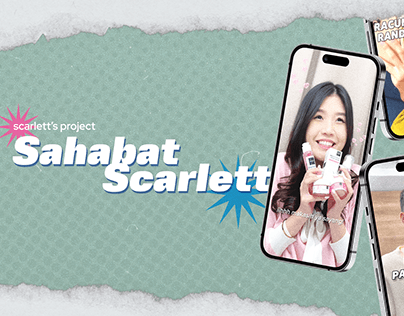SAHABAT SCARLETT for Scarlett