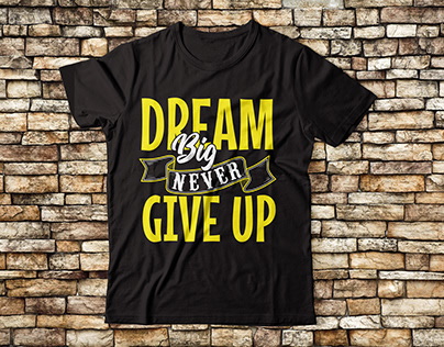 Motivational quote typography t-shirt design
