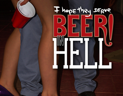 I Hope They Serve Beer in Hell - book jacket