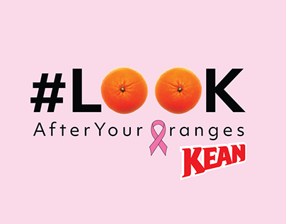 KEAN - #LookAfterYourOranges Breast Cancer Campaign