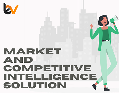 Market and Competitive Intelligence Solution