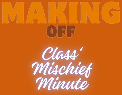 Making of - Class' mischief minute