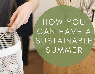 How You Can Have a Sustainable Summer