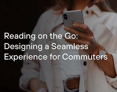 Designing a Seamless Experience for Commuters