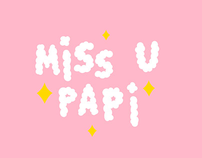 Miss u papi - Ilustration, lettering