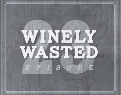 Winely Wasted