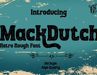 MackDutch | Retro Rough Font