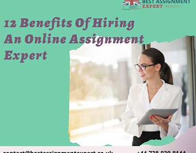 Project thumbnail - 12 Benefits Of Hiring An Online Assignment Expert