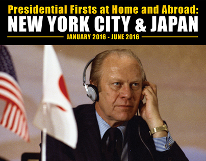 Presidential Firsts At Home & Abroad