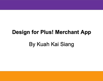 UI DESIGN - NTUC Plus Merchant App for Mobile