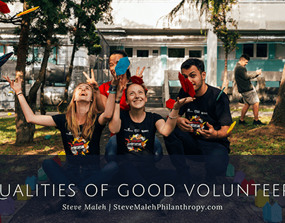 Qualities of Good Volunteers | Steve Maleh