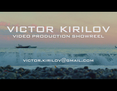VIDEO PRODUCTION SHOWREEL 2022 | VICTOR KIRILOV