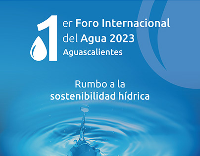 1er Foro Internacional del Agua 2023 Aguascalientes