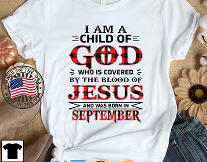 I am a child of god who is covered by the blood shirt