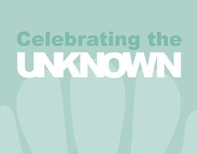 Celebrating the Unknown