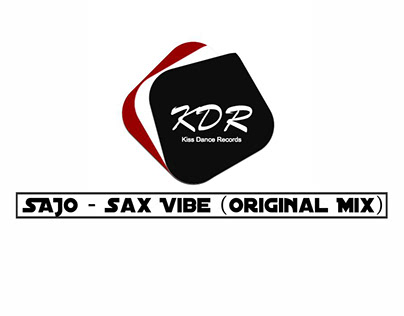 Sajo - Sax Vibe (Original Mix) Kiss Dance Records